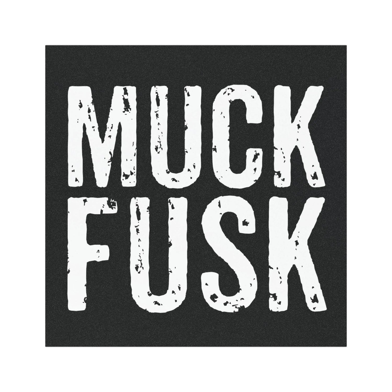 Muck Fusk Car Magnet, Square, Funny Anti-Elon Bumper Magnet