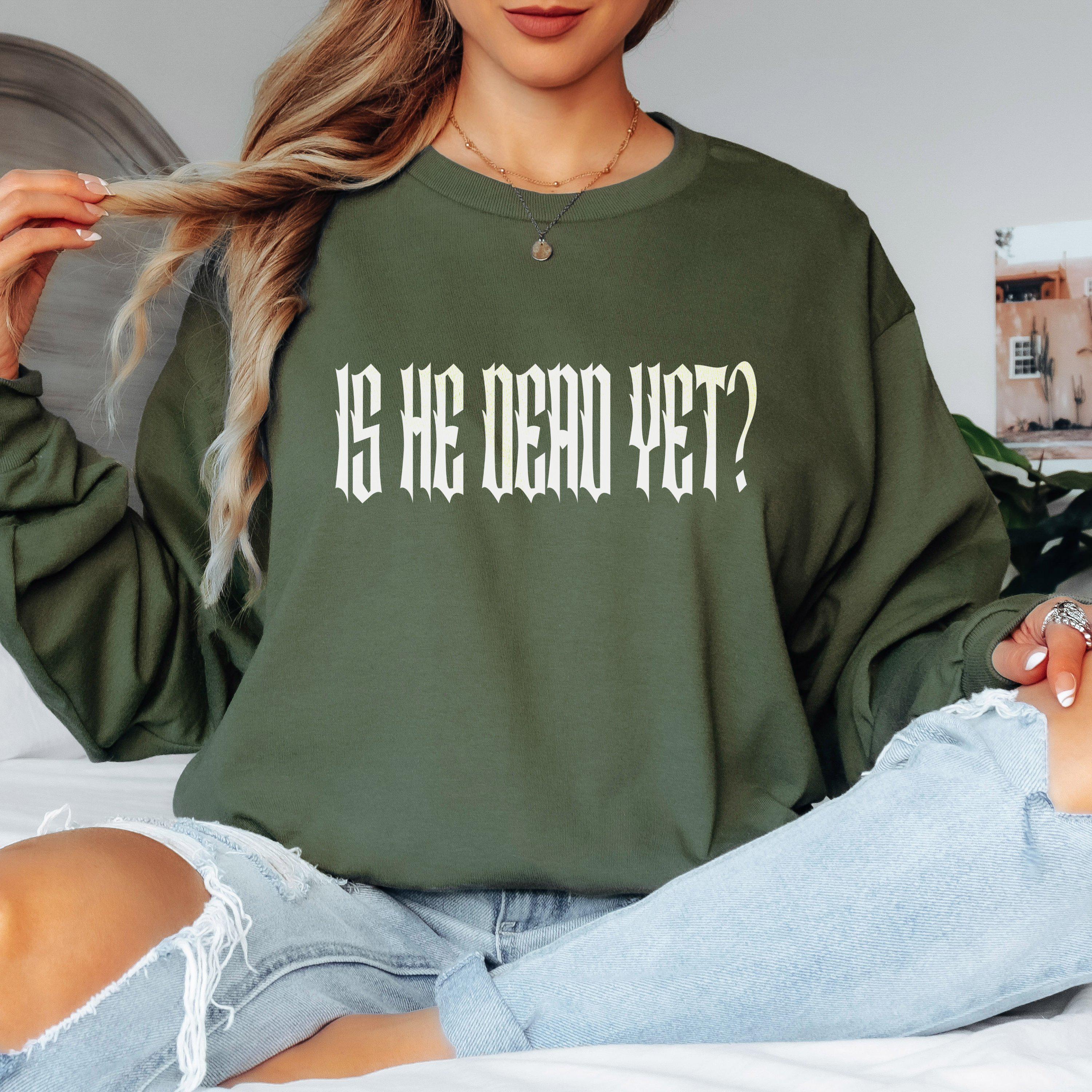 Is He Dead Yet Anti Trump Hoodie, F*ck Maga Fight Fascism Long Sleeve Tee, Pro Democracy Sweatshirt, Resist Gothic Metal Letters T Shirt