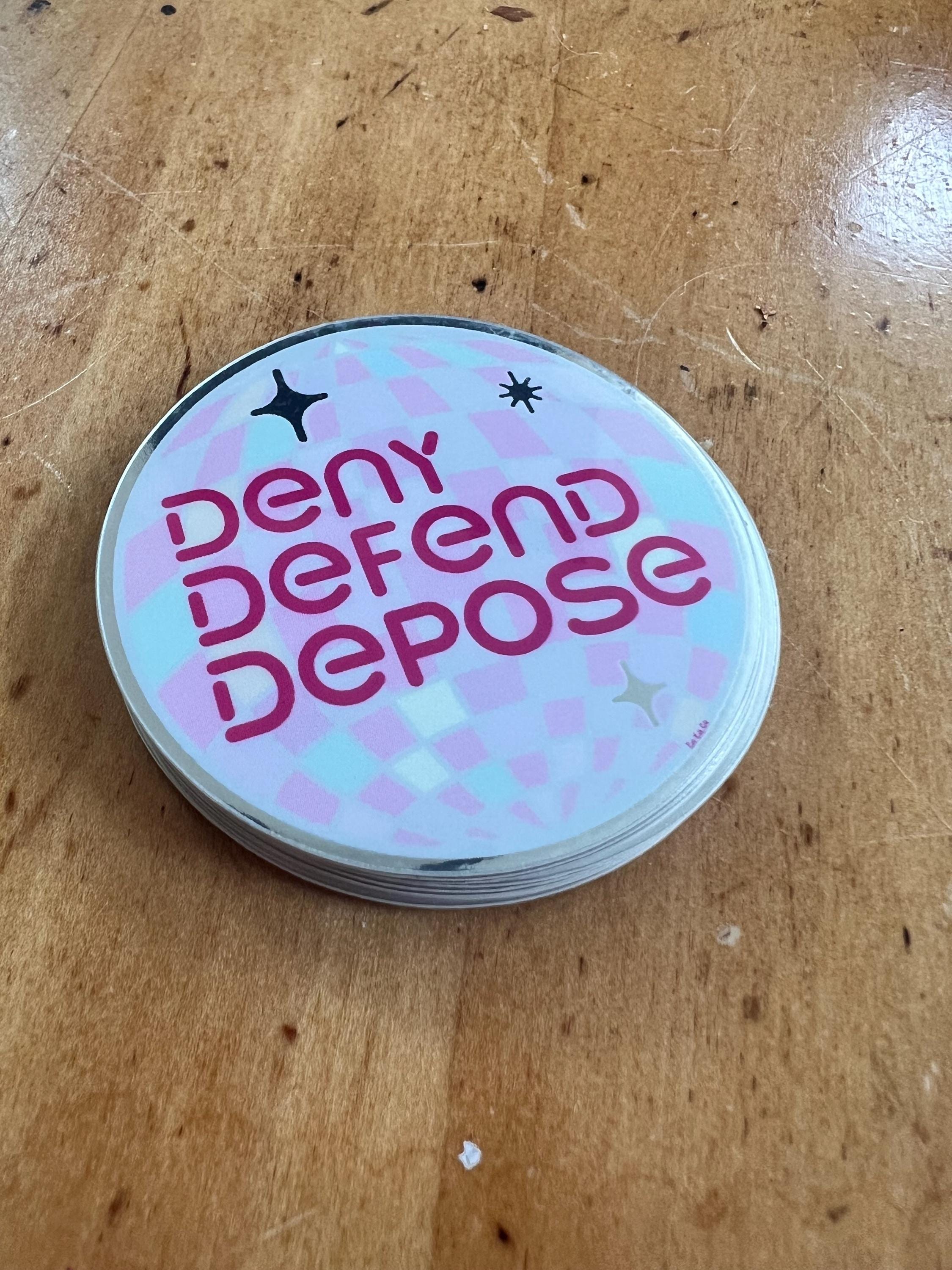 Deny Defend Depose Rainbow Sticker