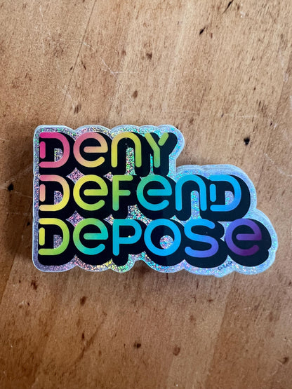 Deny Defend Depose Rainbow Sticker | Bold Political Art, Waterproof Vinyl Decal