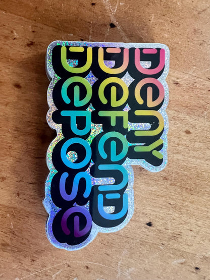 Deny Defend Depose Rainbow Sticker | Bold Political Art, Waterproof Vinyl Decal