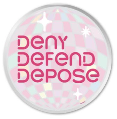 Deny Defend Depose Rainbow Sticker
