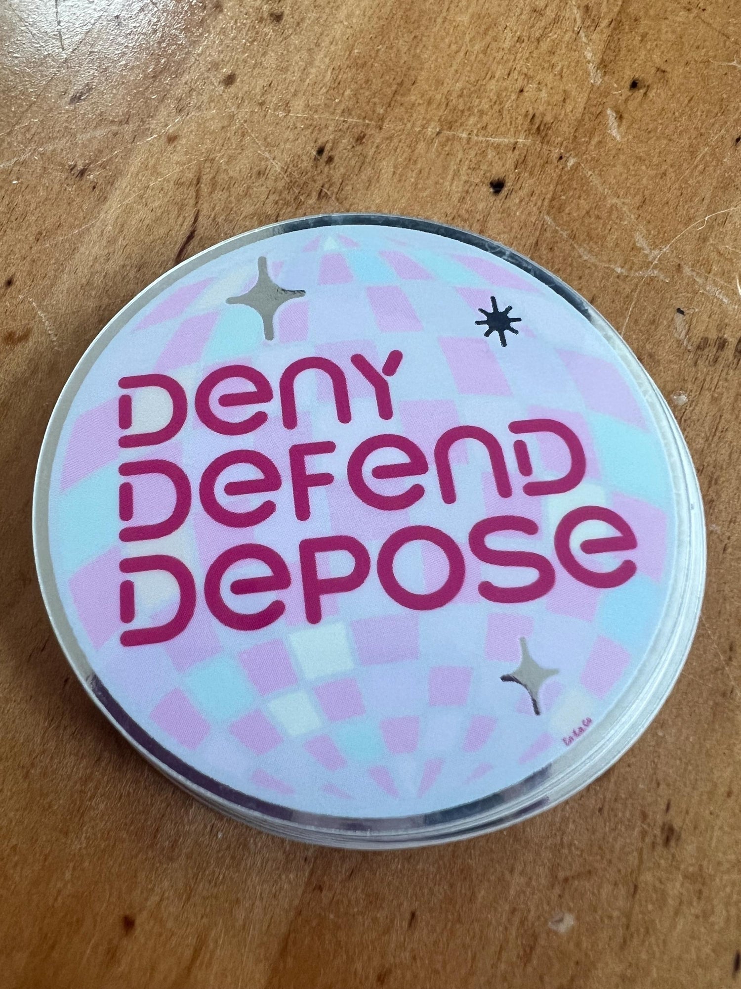 Deny Defend Depose Rainbow Sticker