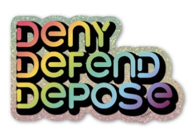 Deny Defend Depose Rainbow Sticker | Bold Political Art, Waterproof Vinyl Decal