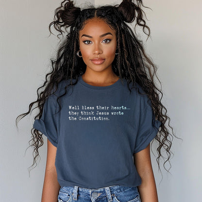 Well bless their hearts they think Jesus wrote the Constitution shirt, Political statement tee, Funny graphic t-shirt, Women casual top