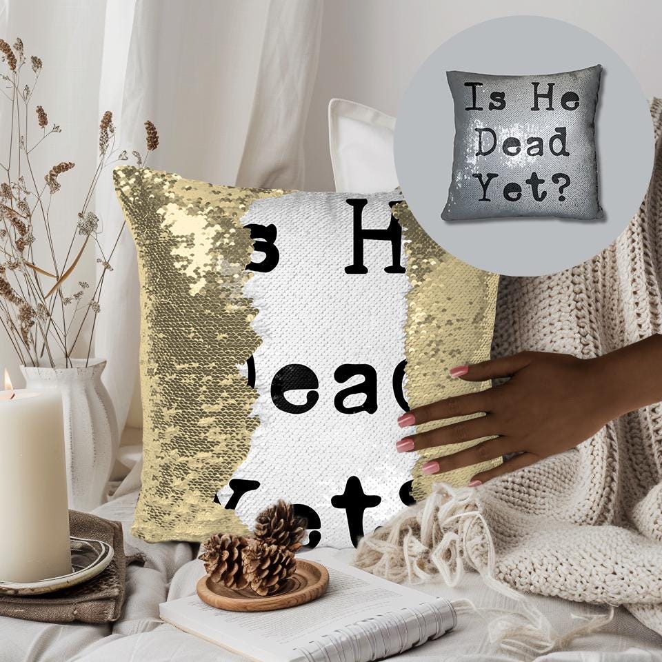 Funny Anti Trump Sequin Reversible Pillow Case, Is He Dead Yet Pillow Cover, Funny Mother&amp;