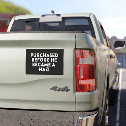 Purchased Before He Became a Nazi Bumper Magnet, Anti-Elon Car Magnet, Sarcastic Tesla Magnet
