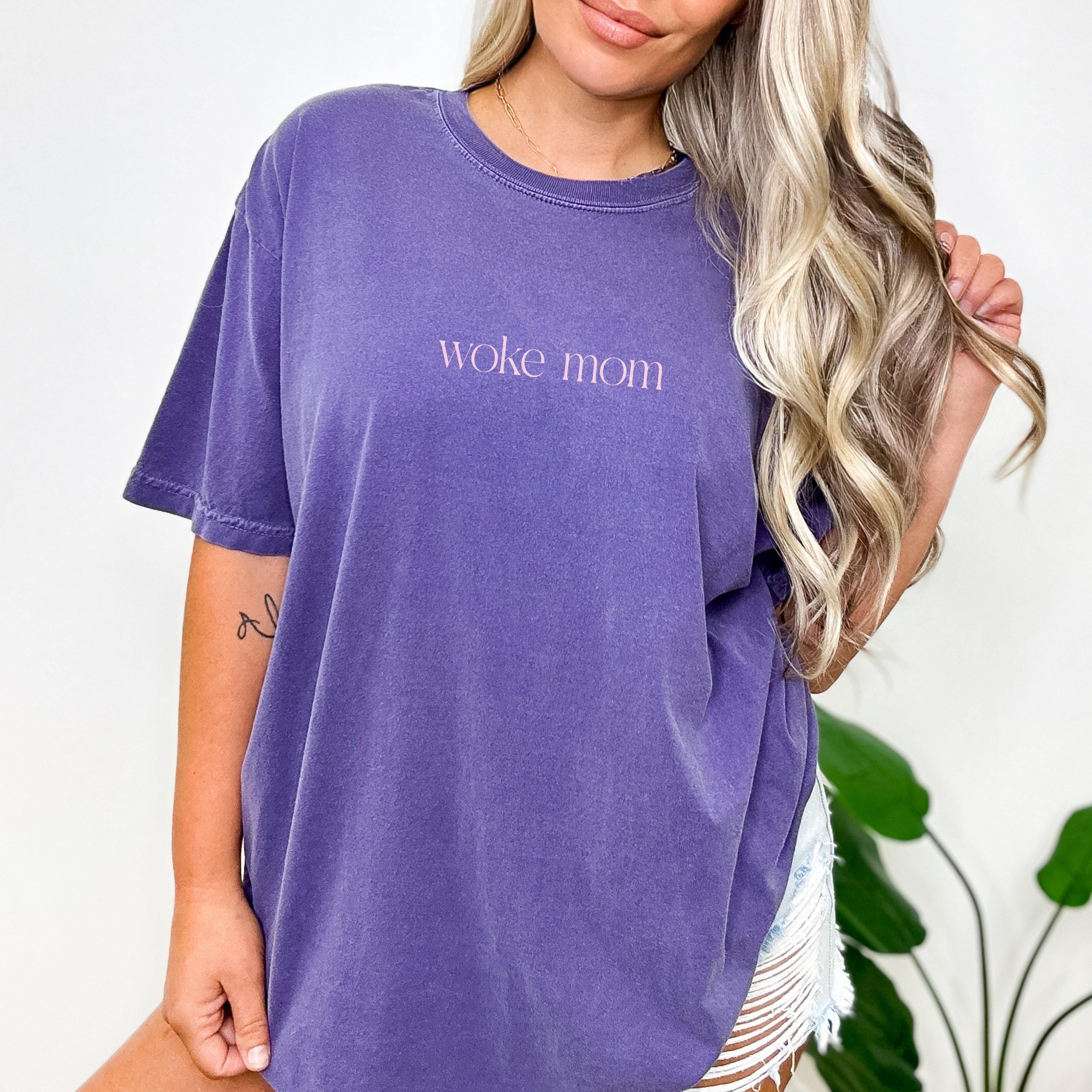 Woke Mom T-Shirt, Trendy Graphic Tee for Moms, Casual Loose Fit Shirt, Perfect Gift for Mothers, Unique Mom Shirt, Mother&amp;