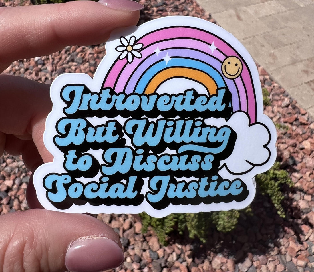 Introverted Social Justice Sticker: Rainbow Feminist Activist Decal