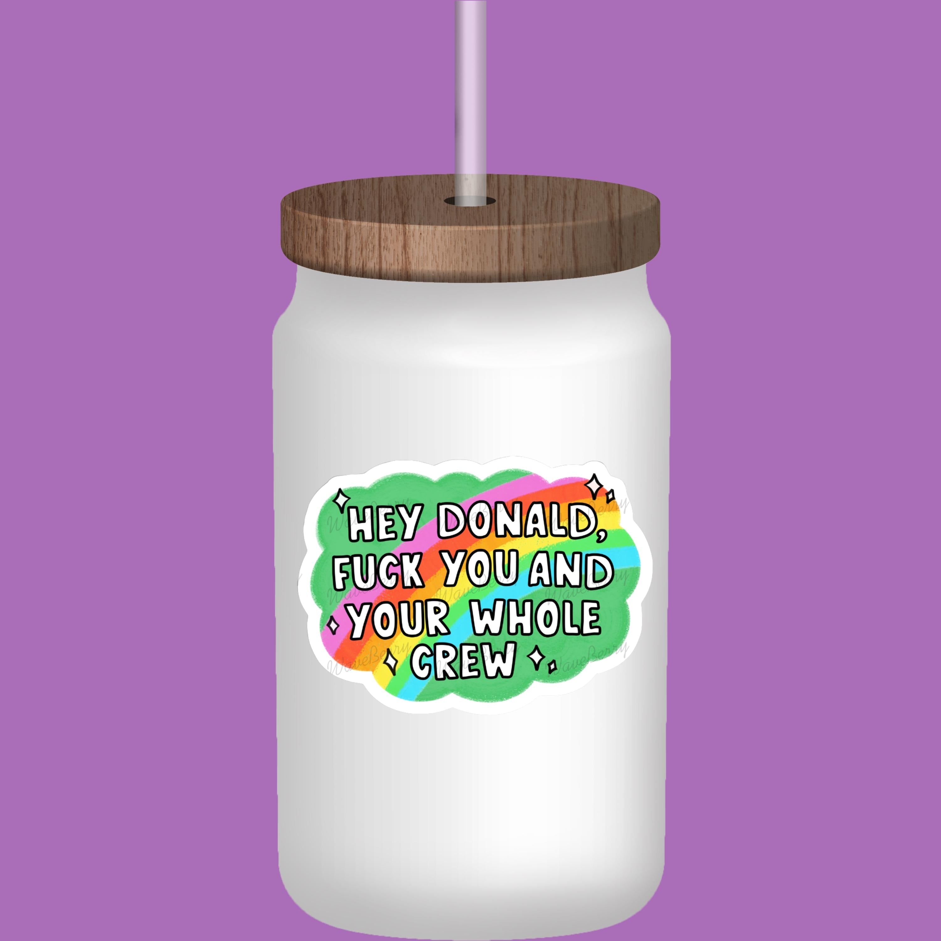 Anti Trump Political Sticker: Rainbow Vinyl Decal