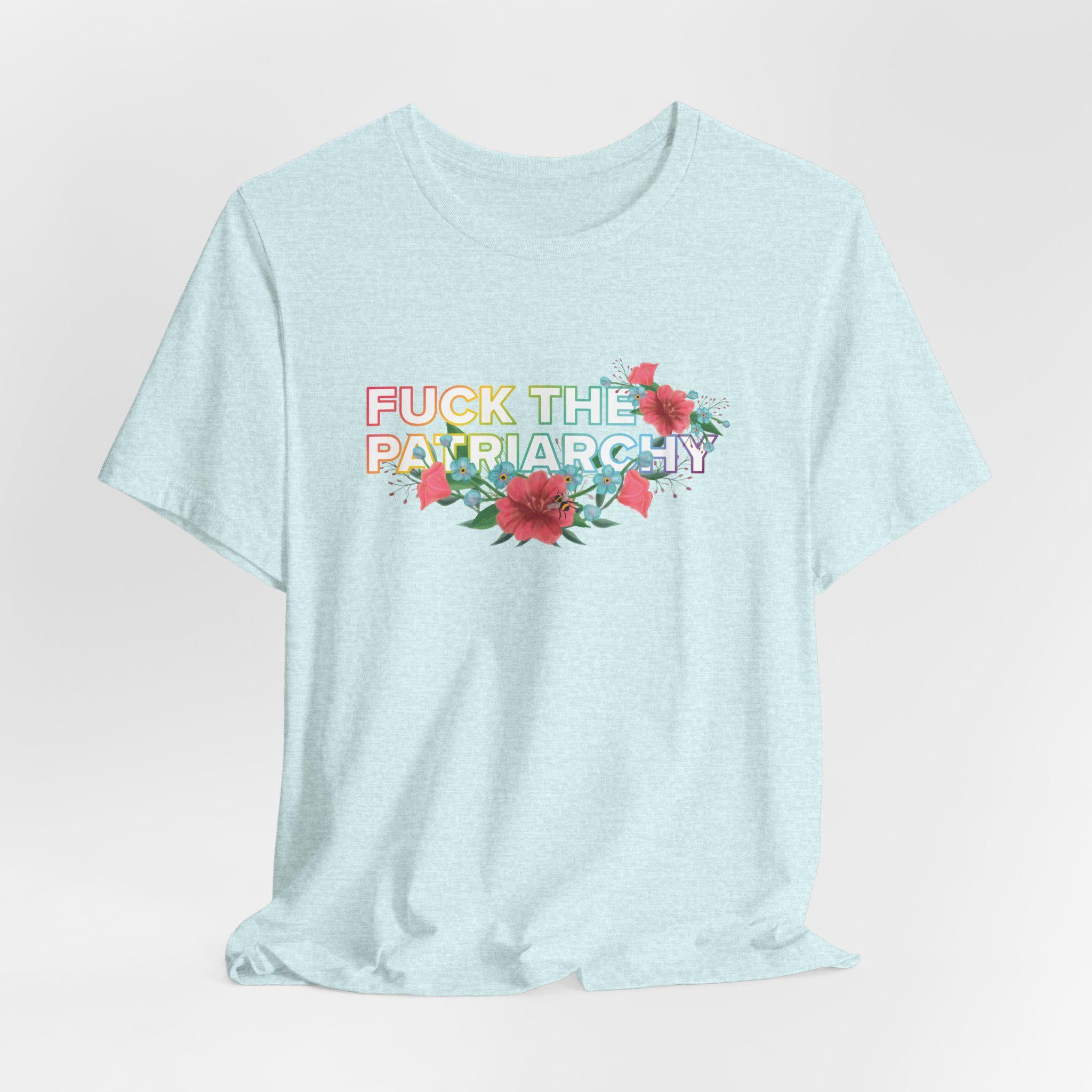Feminist Floral T-Shirt: Anti-Patriarchy Rainbow Pride Tee