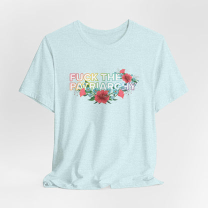 Feminist Floral T-Shirt: Anti-Patriarchy Rainbow Pride Tee