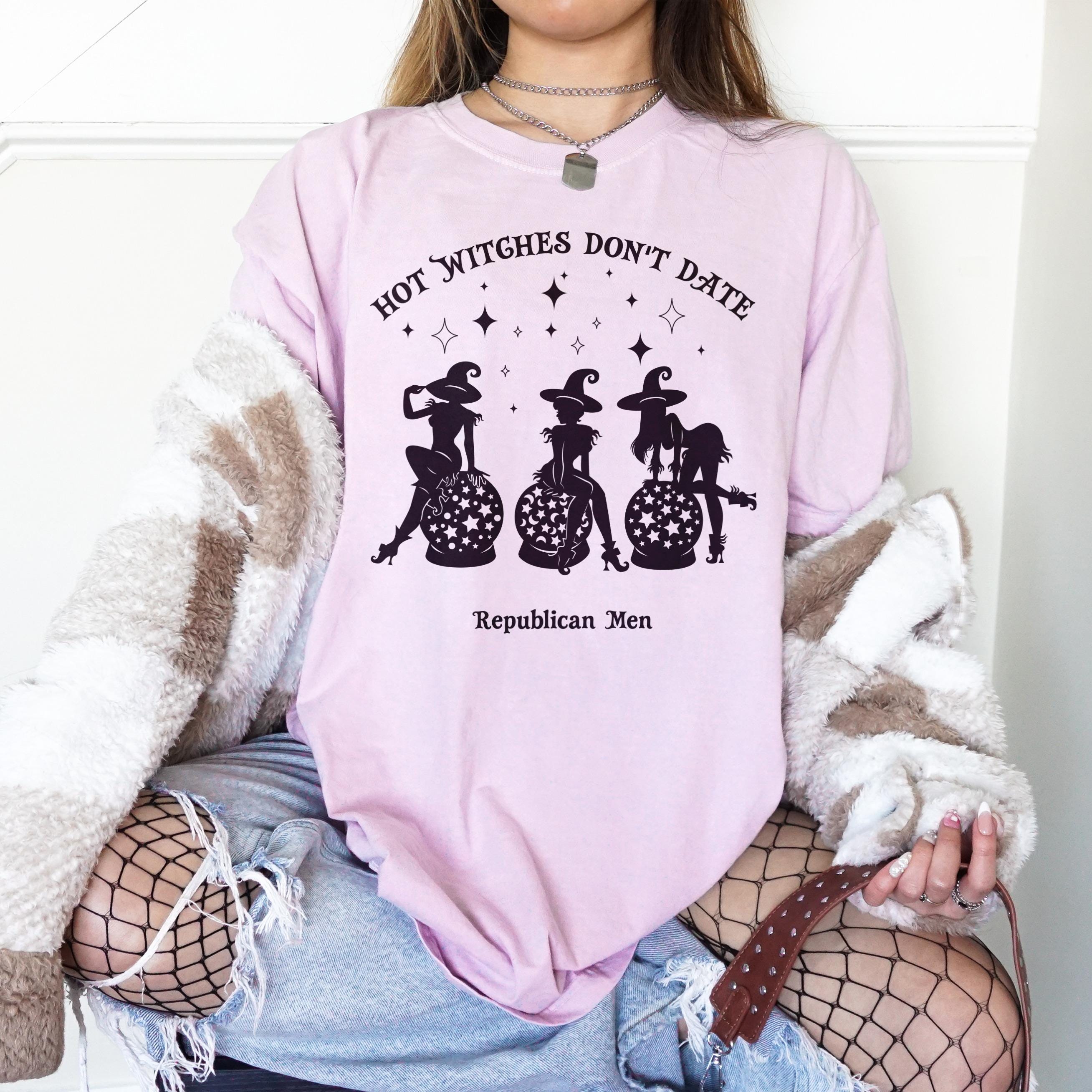 Funny Halloween Shirt, Hot Witches Dont Date Republican Men, Witch Graphic Tee, Halloween Party Outfit, Spooky Season Shirt