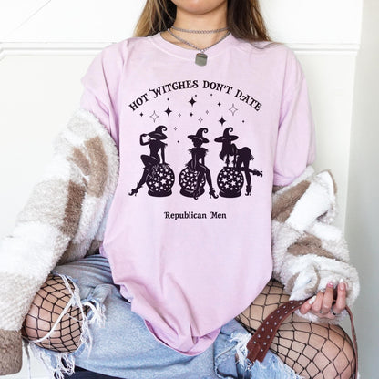 Funny Halloween Shirt, Hot Witches Dont Date Republican Men, Witch Graphic Tee, Halloween Party Outfit, Spooky Season Shirt
