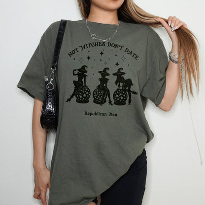 Hot Witches Dont Date Shirt Halloween TShirt Funny Witch Graphic Tee Spooky Season Women Top Halloween Party Costume