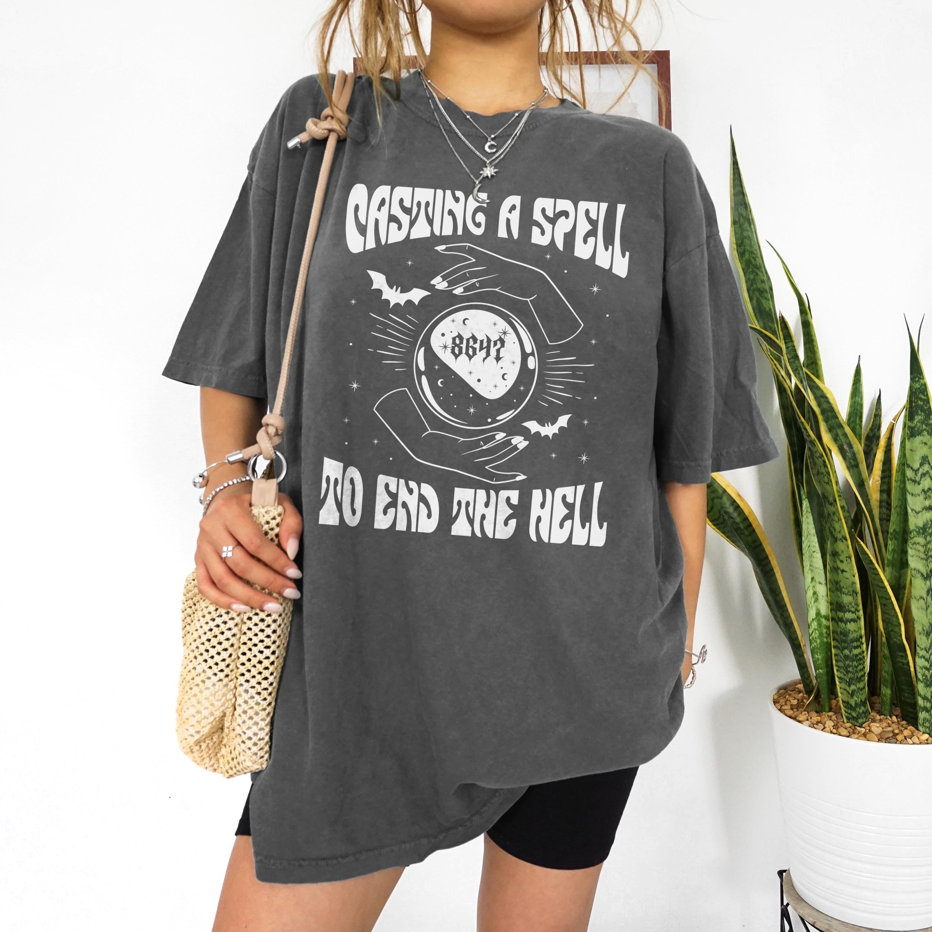Casting A Spell Shirt, Do End The Hell Tee, Witchy Graphic Shirt, Halloween T-Shirt, Mystical Design, Unisex Trendy Top
