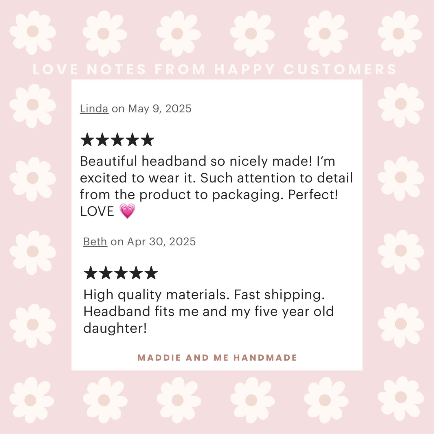 May include: A graphic featuring customer reviews for a handmade product. The reviews are displayed on a white background with a floral design, set against a muted pink backdrop. The text includes positive feedback and the shop&amp;