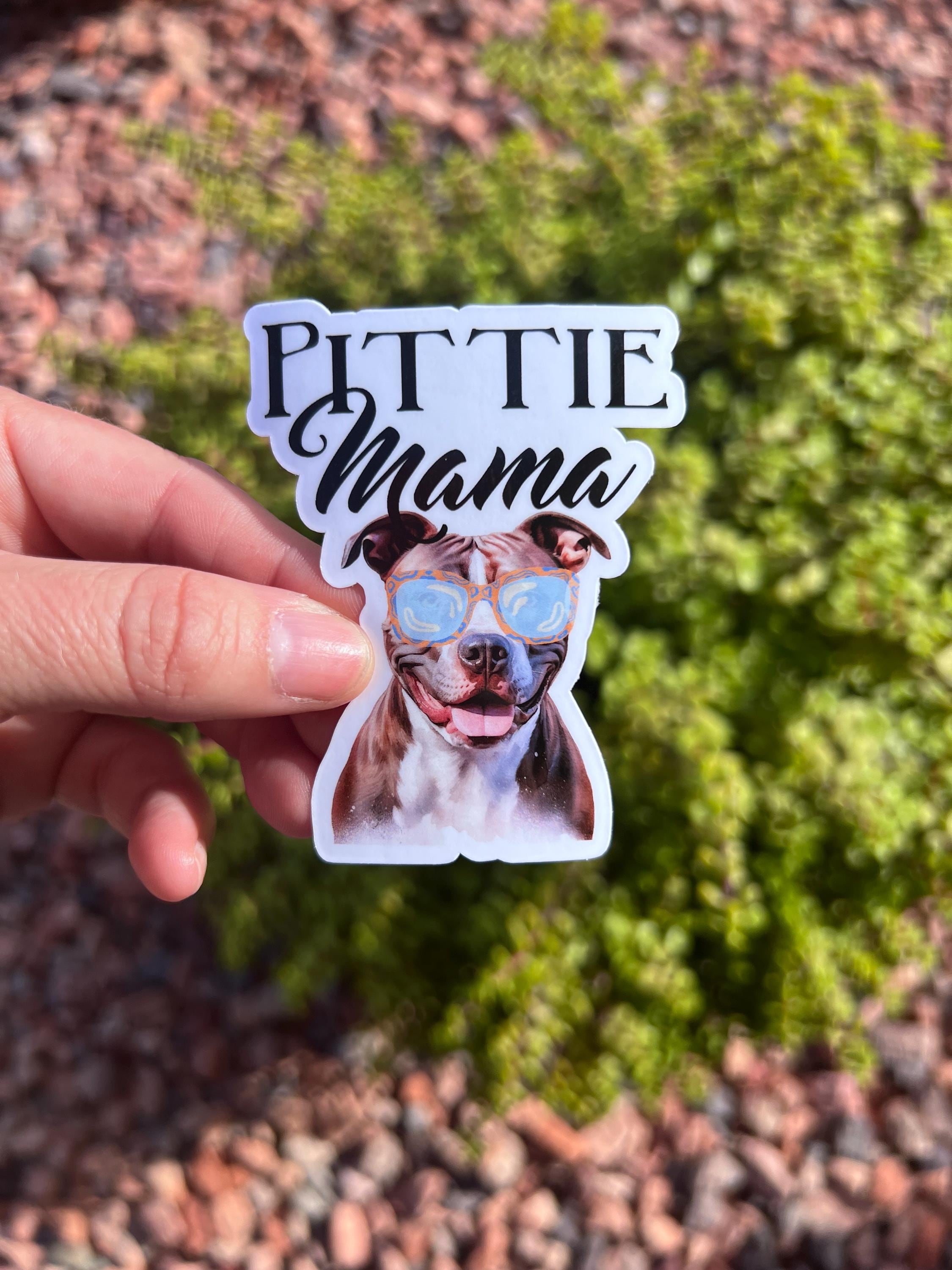 Pittie Mama Sticker: Water-Resistant Pit Bull Mom Vinyl Decal