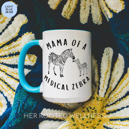 Mama of a Medical Zebra Coffee Mug | Rare Disease Awareness Mom Tea Mug | Supportive Gift for Chronic Illness Mother | Caregiver Coffee Cup