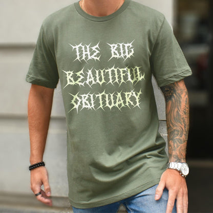 The Big Beautiful Obituary T-Shirt, Funny Dark Humor Graphic Tee, Unisex Gothic Style Shirt, Trendy Casual Wear