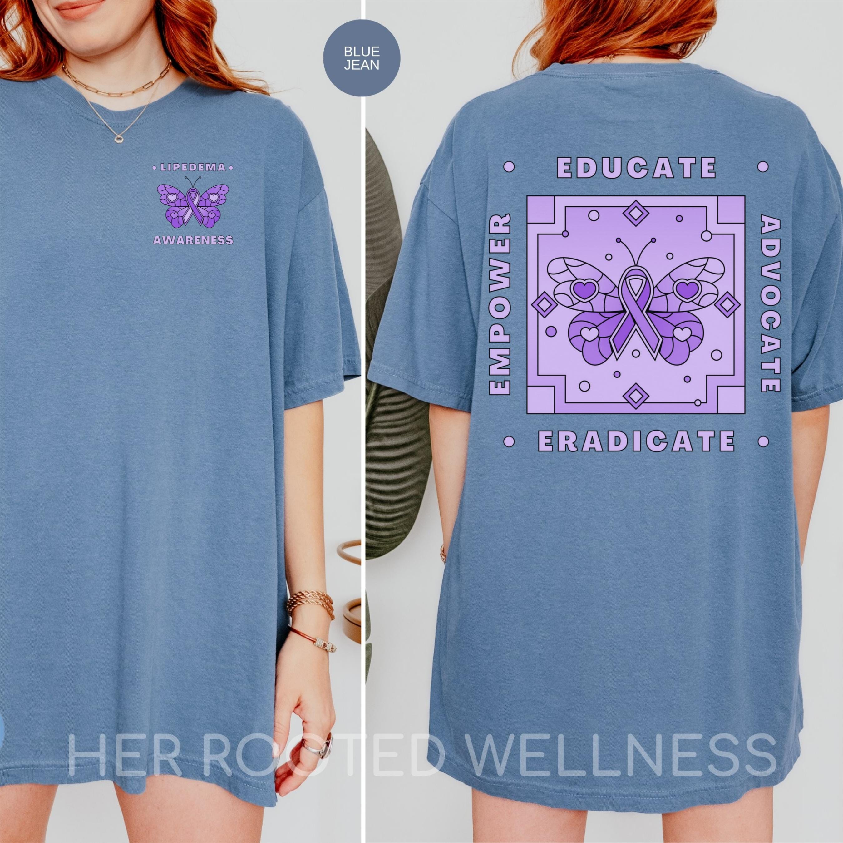 Lipedema Awareness Shirt, Comfort Colors Lipoedema T-Shirt, Adipose Disease Warrior Tee, Educate Advocate Empower Eradicate Advocacy Apparel