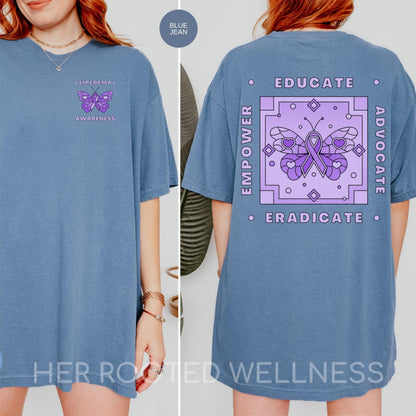 Lipedema Awareness Shirt, Comfort Colors Lipoedema T-Shirt, Adipose Disease Warrior Tee, Educate Advocate Empower Eradicate Advocacy Apparel