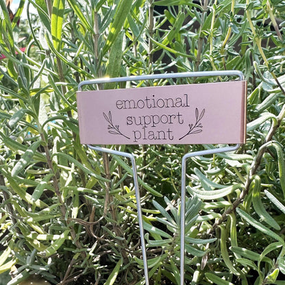 Hand Stamped Emotional Support Plant Garden Marker: Brass or Copper