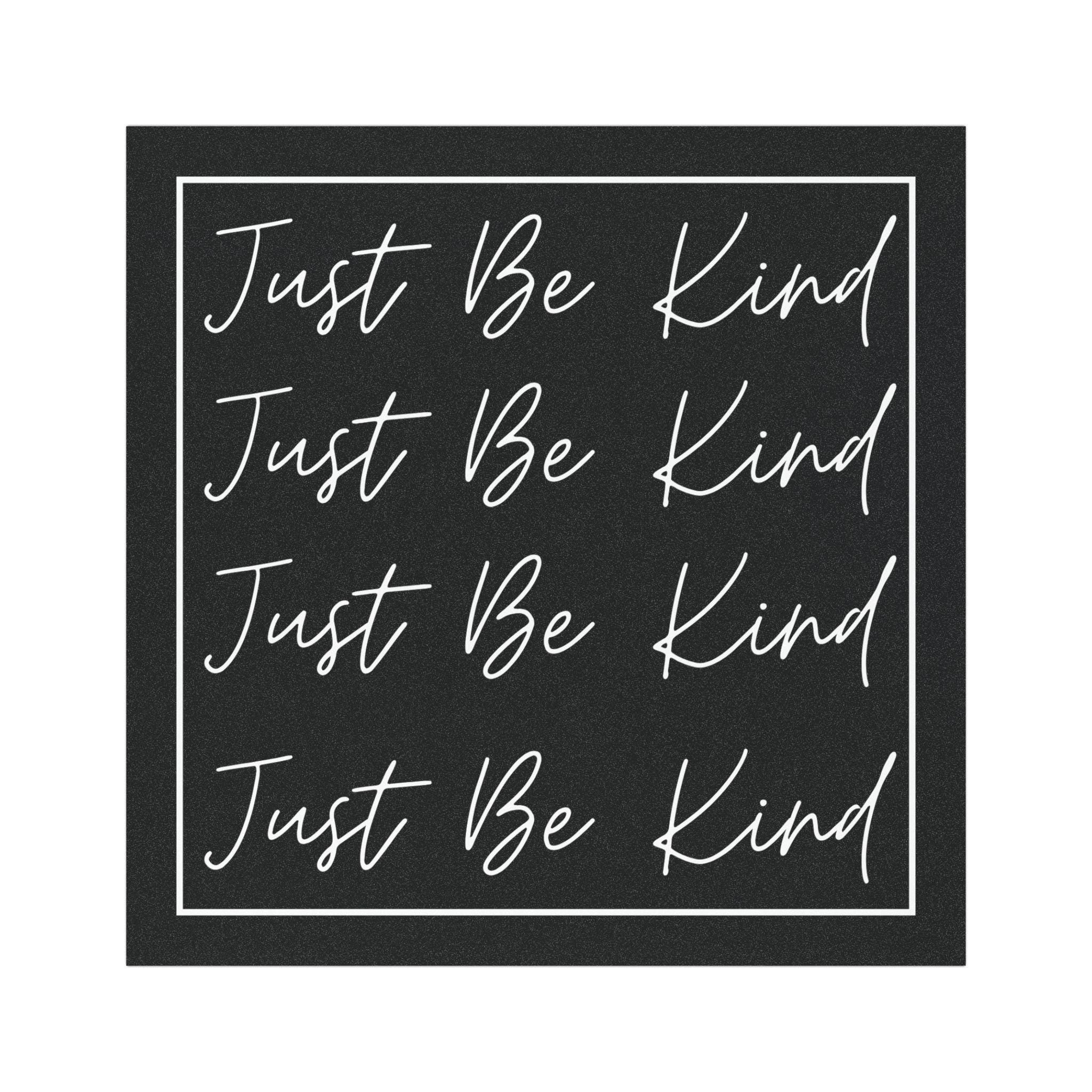 Just Be Kind BW Border Magnet
