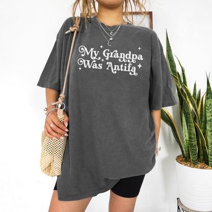 Statement T-Shirt, My Grandpa Was Antifa, Casual Graphic Tee, Trendy Summer Outfit, Unique Gift Idea, Fun Graphic Tee for Adults