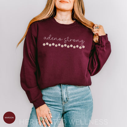 Adenomyosis Strong Sweatshirt | Adeno Awareness Crewneck Sweater | Cozy Flare Day Crew Neck Jumper | Care Package Support Gift Idea