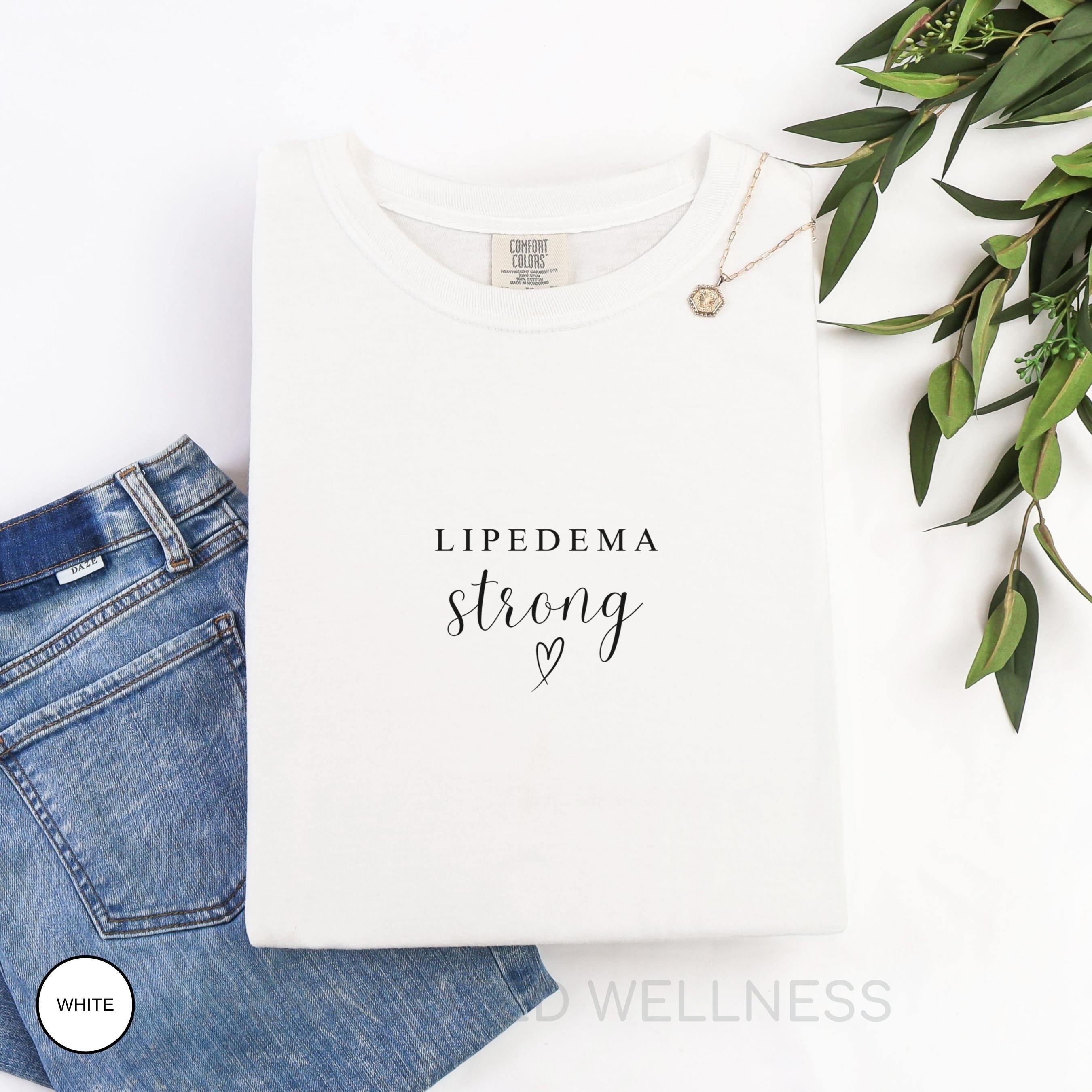 Lipedema Strong Shirt | Comfort Colors Lipoedema Awareness Tee | Adipose Disease T-Shirt | Fat Disorder Advocacy Gift, Lipadema Apparel