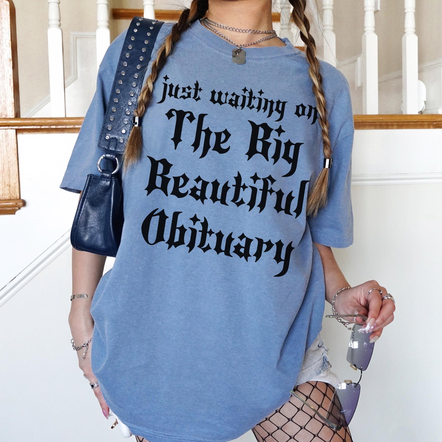 Just waiting on the big beautiful obituary shirt, gothic graphic tee, black letter print, oversized casual top, edgy outfit, trendy