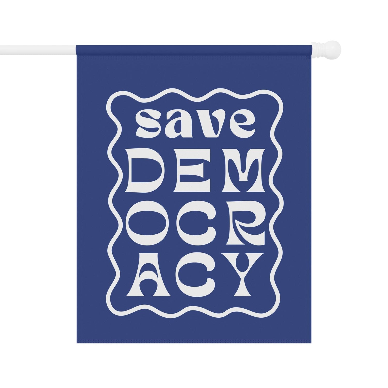 Save Democracy Garden Flag, Anti-Authoritarian Sign, Blue Activist House Banner