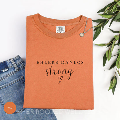 Ehlers Danlos Strong Shirt, EDS Awareness Month Tee, Chronic Illness Gift, Spoonie Apparel, Hypermobile EDS Syndrome Shirt, hEDS Tee
