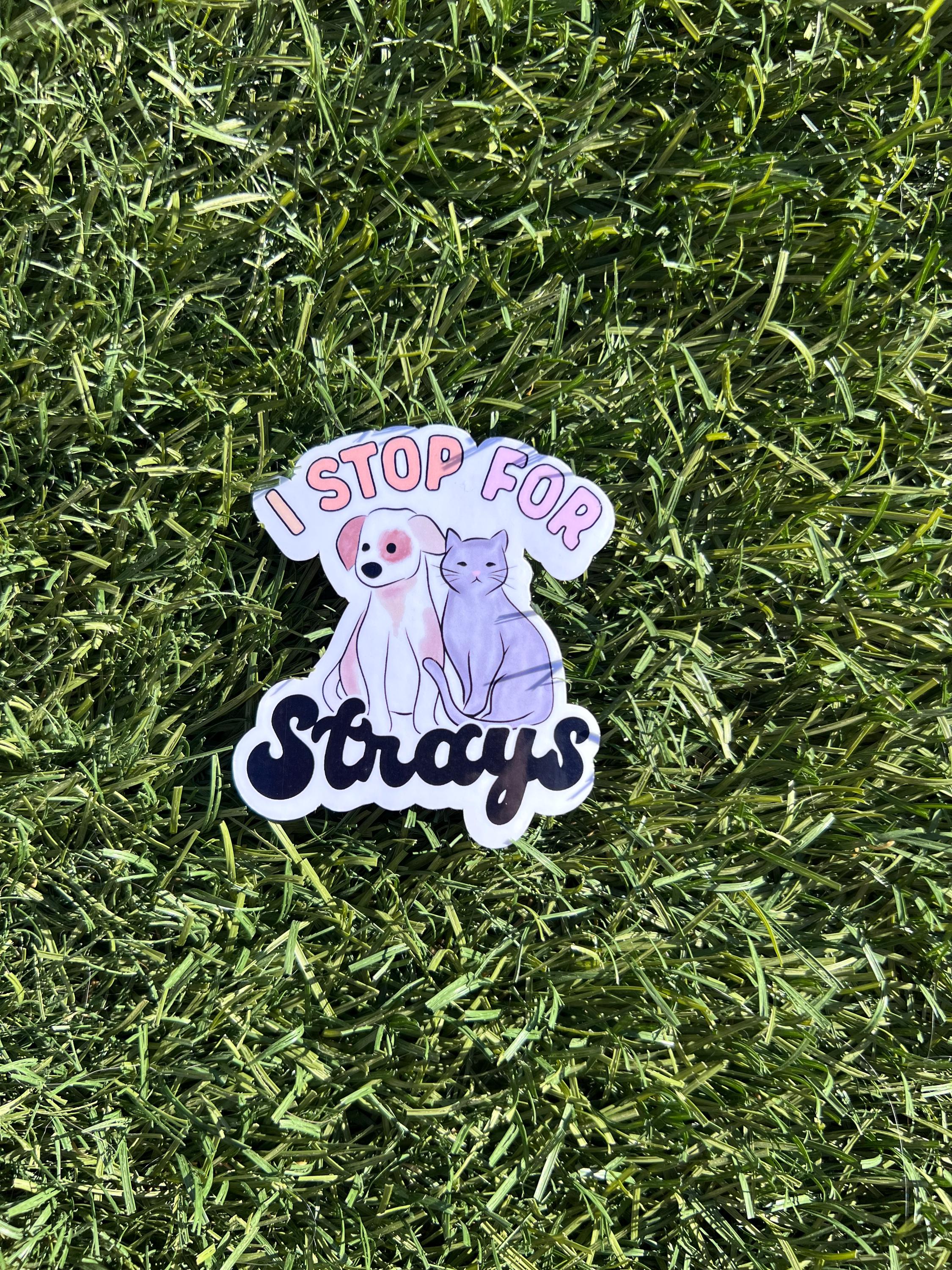 I Stop for Strays Sticker, Rescue Dog and Cat Decal, Animal Lover Gift, 2 or 3 Inch, Clear or Holographic