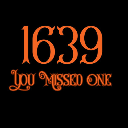 Witch - 1639 You Missed One Graphic T shirt Orange on Black
