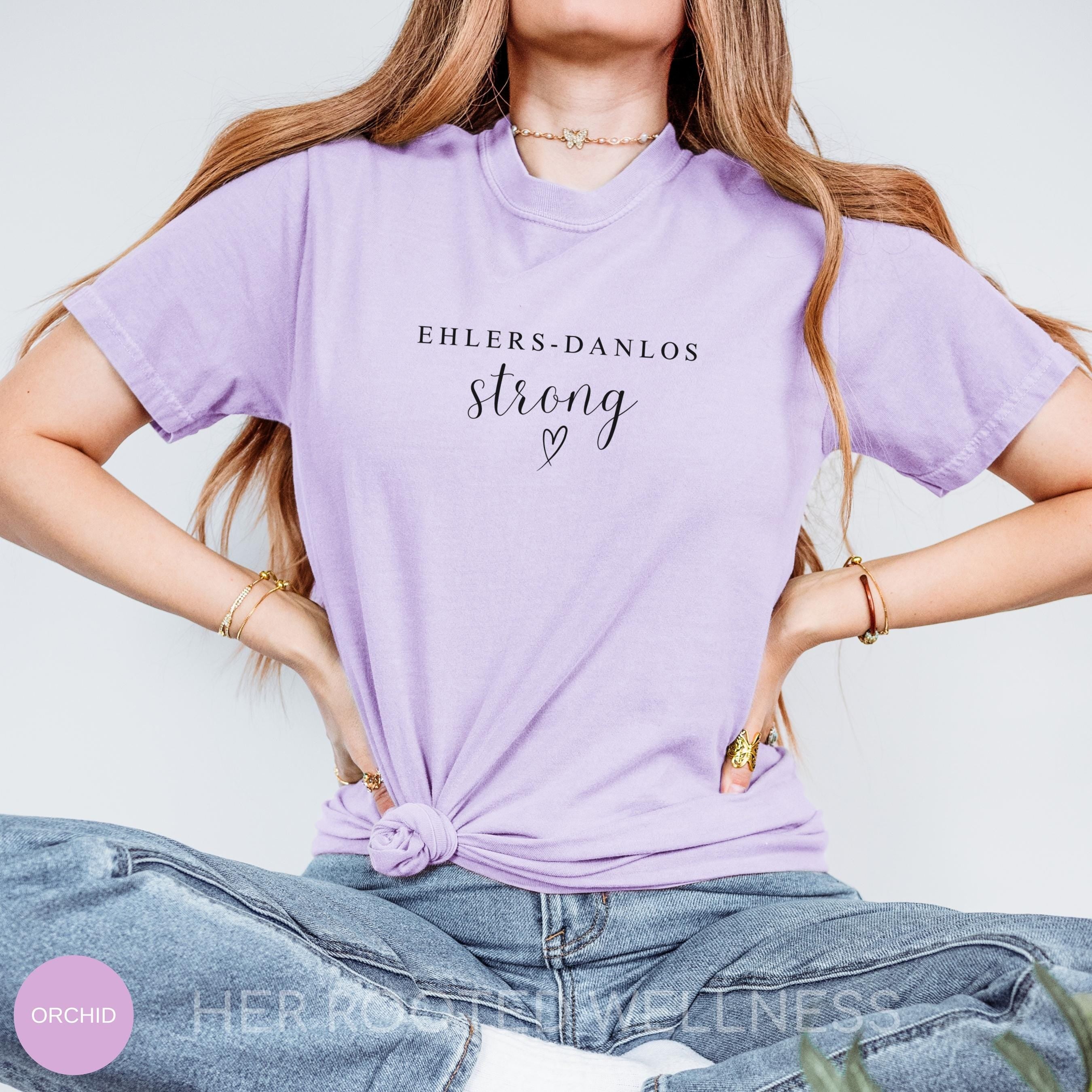 Ehlers Danlos Strong Shirt, EDS Awareness Month Tee, Chronic Illness Gift, Spoonie Apparel, Hypermobile EDS Syndrome Shirt, hEDS Tee