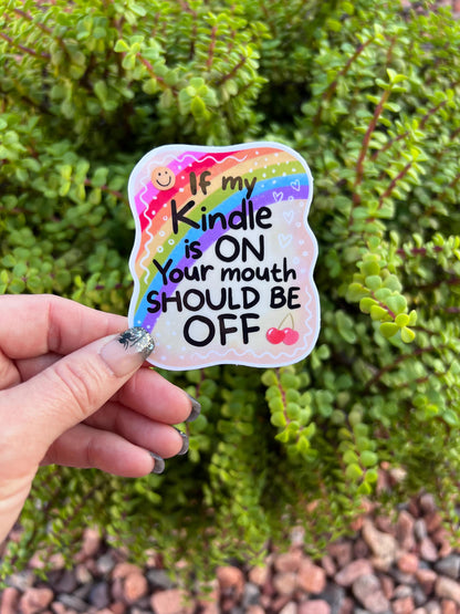 If My Kindle or Kobo Is On Sticker – Funny Reading Sticker for Book Lovers, Rainbow Bookish Gift, 2" or 3"