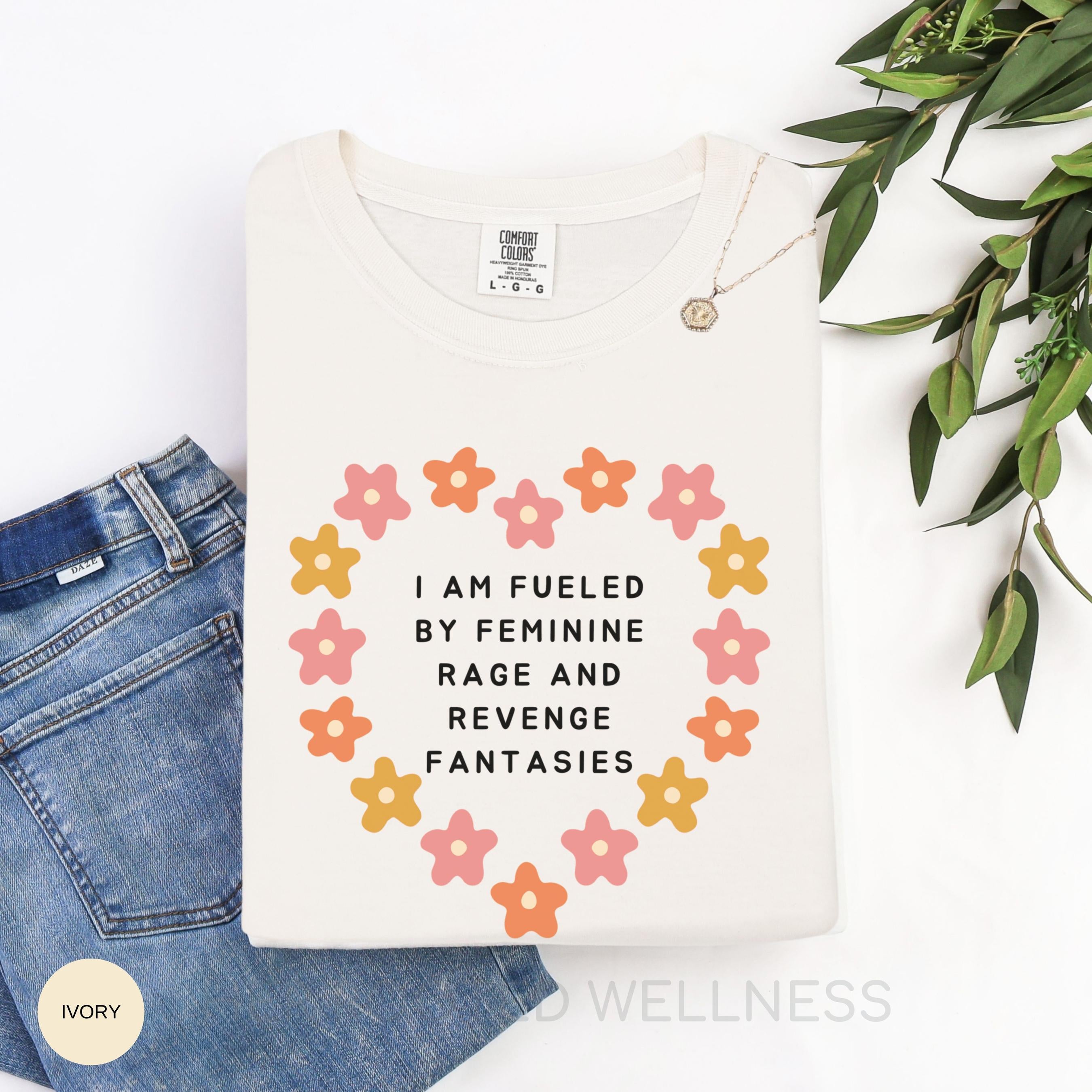 Feminine Rage Shirt | Comfort Colors Radical Feminist Tee | Angry Feminism Tshirt | Women Empowerment Apparel, Gender Equality Activist Gift