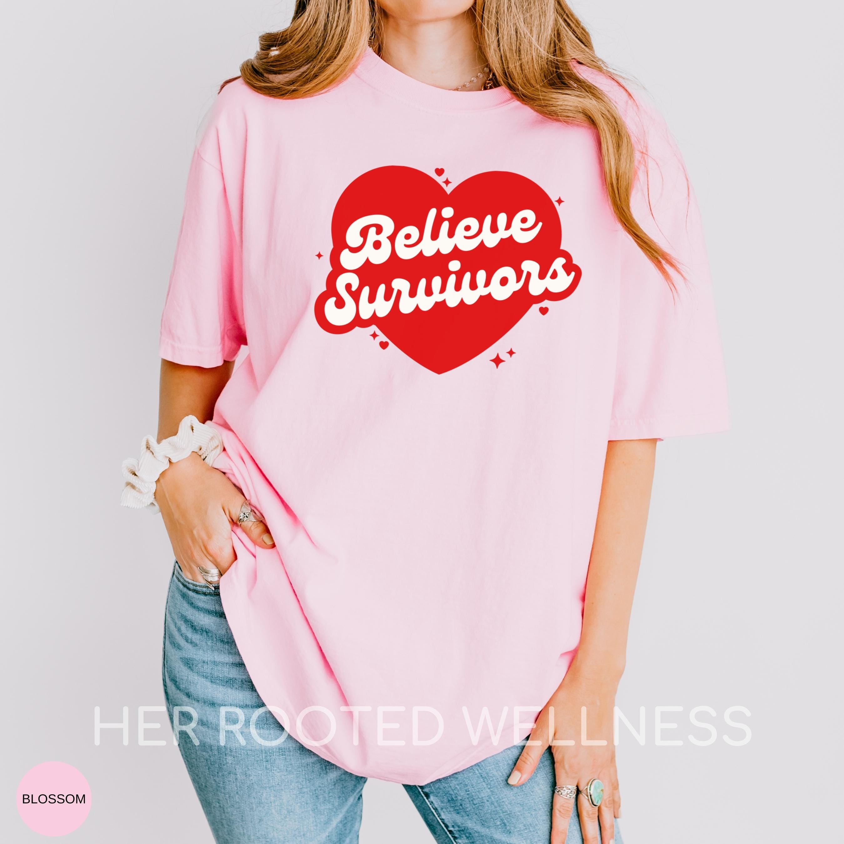 Believe Survivors Shirt | SA CSA DV Domestic Violence Abuse Survivor Support Gift | Retro Feminist Me Too Tshirt | Feminism Advocacy Apparel