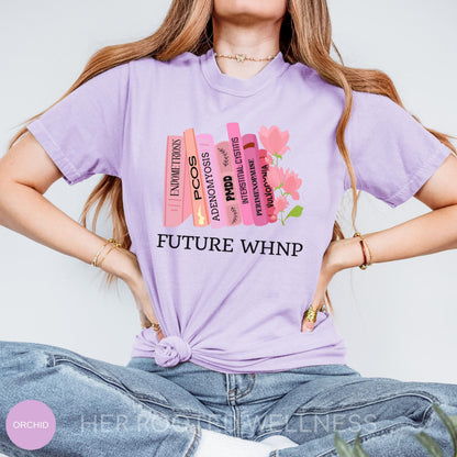 Future WHNP Clinic Shirt | Comfort Colors Tee for Women&amp;