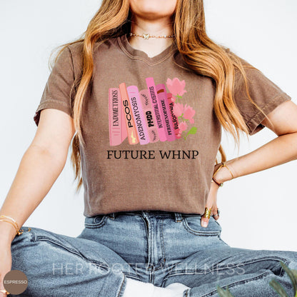 Future WHNP Clinic Shirt | Comfort Colors Tee for Women&amp;