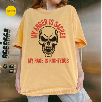 Female Rage Tshirt | Anger Is Sacred Comfort Colors Tee | Social Justice Protest Shirt | Bans Off Our Bodies Rally Apparel | Feminism Wear