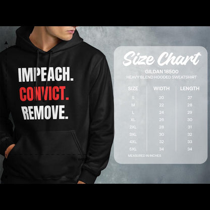 Impeach Convict Remove Hoodie, Political Statement Sweater, Protest Graphic Sweatshirt, Bold Message Hoodie, Unisex Pullover