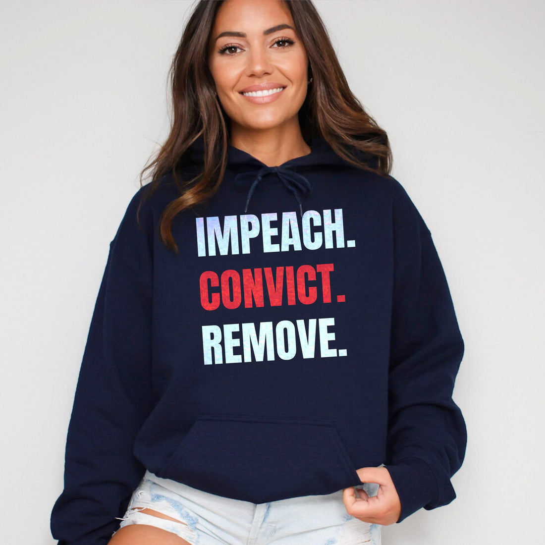 Impeach Convict Remove Hoodie, Political Statement Sweatshirt, Trendy Graphic Pullover, Comfortable Casual Wear