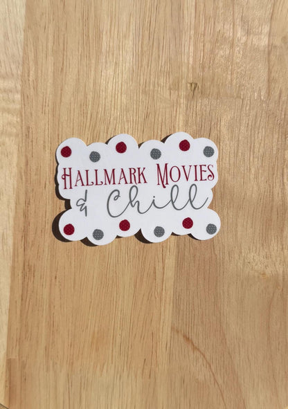 Hallmark Movies &amp; Chill – Christmas Sticker (2” or 3”, Clear or Holographic)