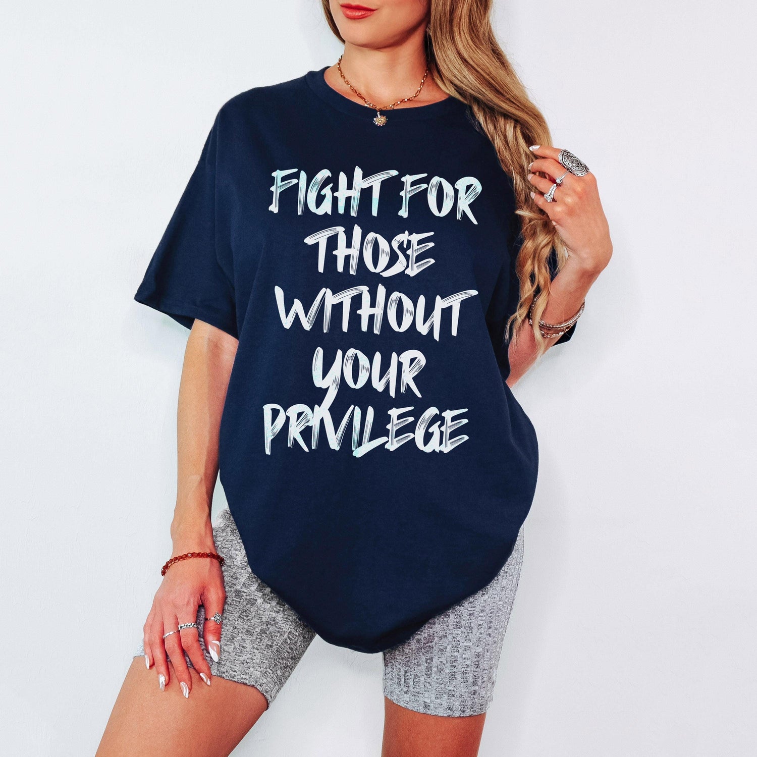 Fight For Those without Your Privilege T-Shirt, Social Justice Outfit, Anti Discrimination Tee, Allies Clothing, Pro Democracy Top