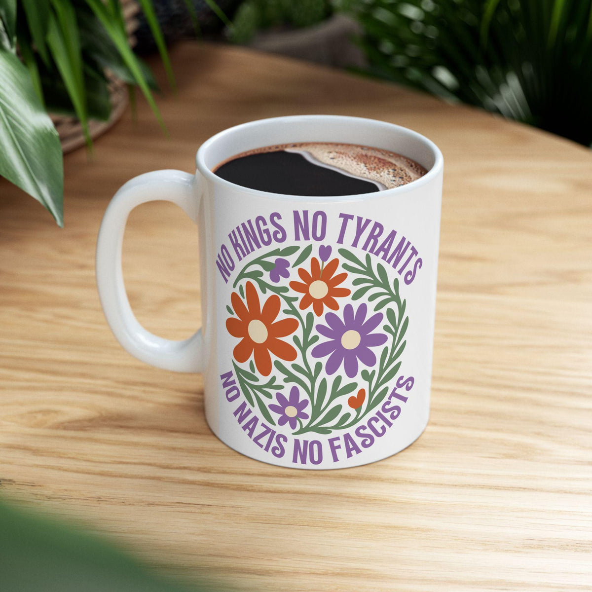 Political Resistance Mug for Coffee, No Kings No Tyrants No Nazis No Fascists Mug,  Gift for Activist