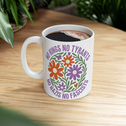 Political Resistance Mug for Coffee, No Kings No Tyrants No Nazis No Fascists Mug,  Gift for Activist