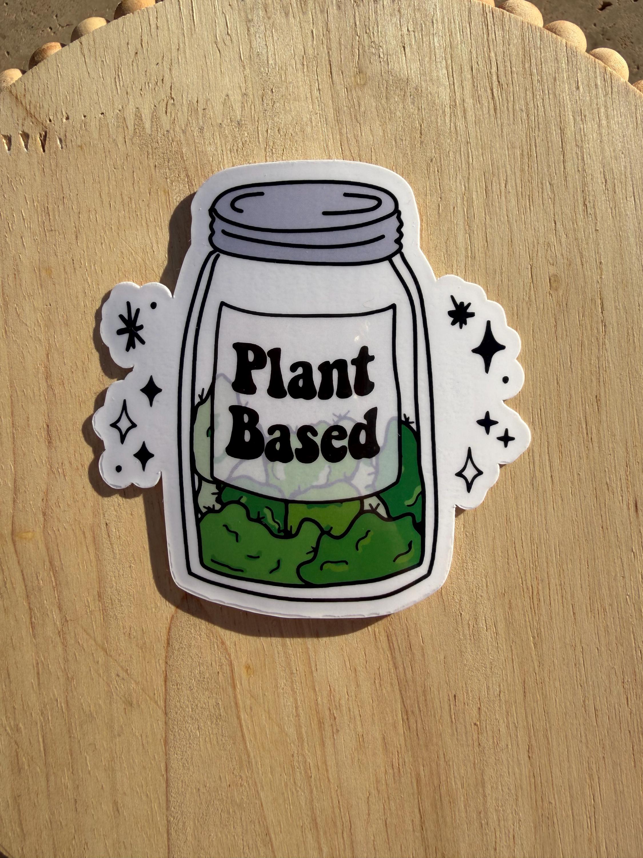 Plant Based Weed Sticker | Funny Marijuana Vinyl Sticker, Cannabis Jar Decal, Stoner Humor Sticker, Clear or Holographic